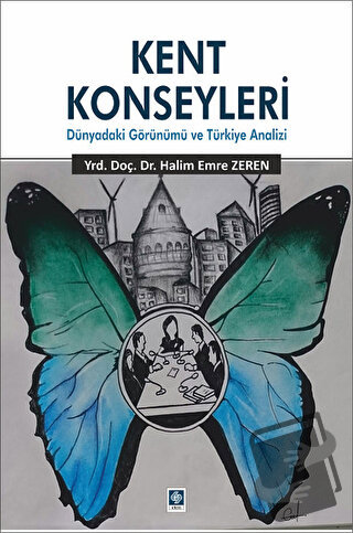 Kent Konseyleri - Halim Emre Zelen - Ekin Basım Yayın - Fiyatı - Yorum