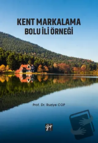 Kent Markalama Bolu İli Örneği - Ruziye Cop - Gazi Kitabevi - Fiyatı -