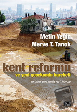 Kent Reformu ve Yeni Gecekondu Hareketi ve Kendi Evini Kendin Yap Kıla