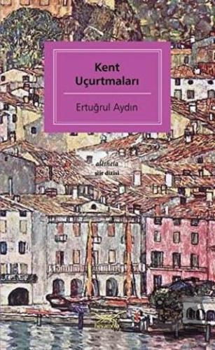 Kent Uçurtmaları - Ertuğrul Aydın - Heyamola Yayınları - Fiyatı - Yoru