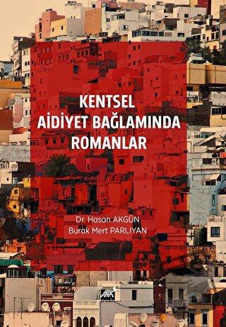 Kentsel Aidiyet Bağlamında Romanlar - Hasan Akgün - Paradigma Akademi 