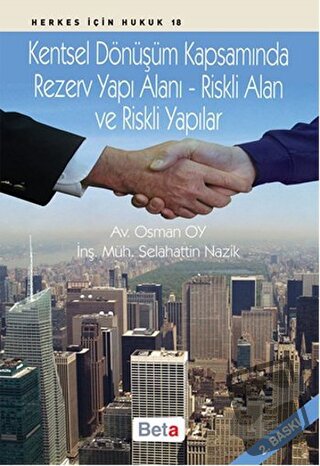 Kentsel Dönüşüm Kapsamında Rezerv Yapı Alanı - Riskli Alan ve Riskli Y