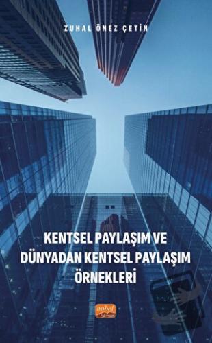 Kentsel Paylaşım ve Dünyadan Kentsel Paylaşım Örnekleri - Zuhal Önez Ç