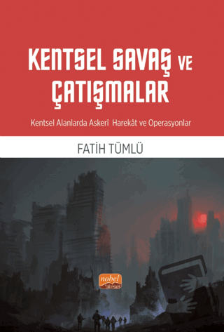 Kentsel Savaş ve Çatışmalar - Kentsel Alanlarda Askeri Harekat Ve Oper