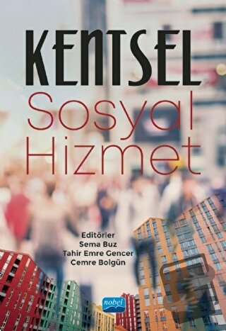 Kentsel Sosyal Hizmet - Adem Kılıç - Nobel Akademik Yayıncılık - Fiyat