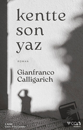 Kentte Son Yaz - Gianfranco Calligarich - Can Yayınları - Fiyatı - Yor