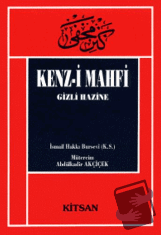 Kenz-i Mahfi - İsmail Hakkı Bursevi - Kitsan Yayınları - Fiyatı - Yoru