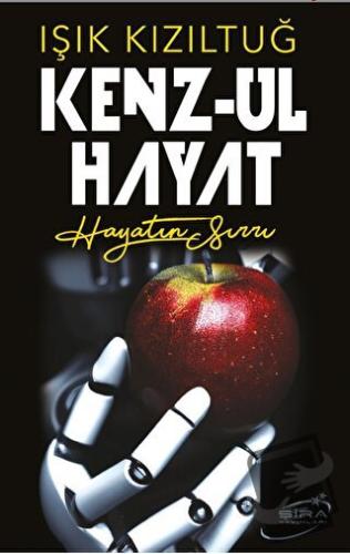 Kenz - Ul Hayat - Işık Kızıltuğ - Şira Yayınları - Fiyatı - Yorumları 