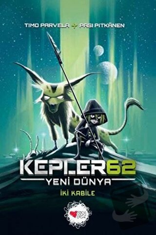 Kepler62: Yeni Dünya - İki Kabile - Bjorn Sortland - Can Çocuk Yayınla