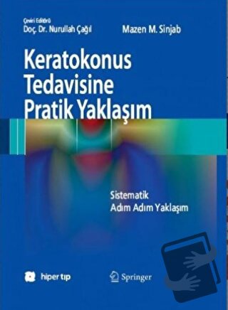 Keratokonus Tedavisine Pratik Yaklaşım - Mazen M. Sinjab - Hiper Tıp -