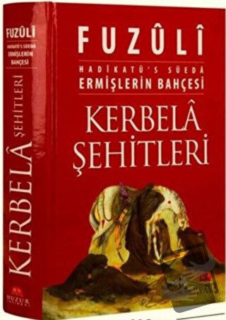 Kerbela Şehitleri (Ciltli) - Fuzuli - Huzur Yayınevi - Fiyatı - Yoruml