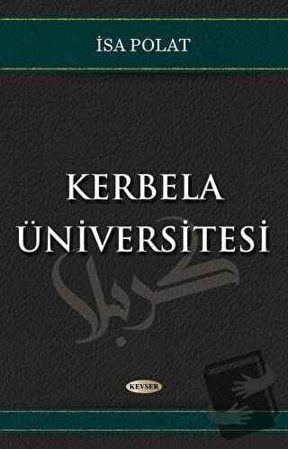 Kerbela Üniversitesi - İsa Polat - Kevser Yayınları - Fiyatı - Yorumla