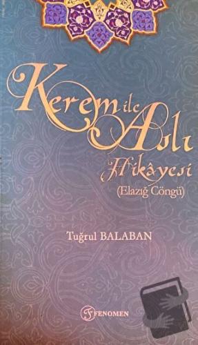 Kerem ile Aslı Hikayesi (Elazığ Cöngü) - Tuğrul Balaban - Fenomen Yayı