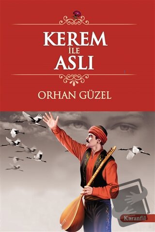 Kerem ile Aslı - Orhan Güzel - Karanfil Yayınları - Fiyatı - Yorumları