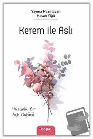 Kerem İle Aslı - Hasan Yiğit - Başlık Yayınları - Fiyatı - Yorumları -