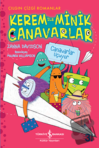 Kerem ile Minik Canavarlar - Canavarlar Uçuyor - Zanna Davidson - İş B