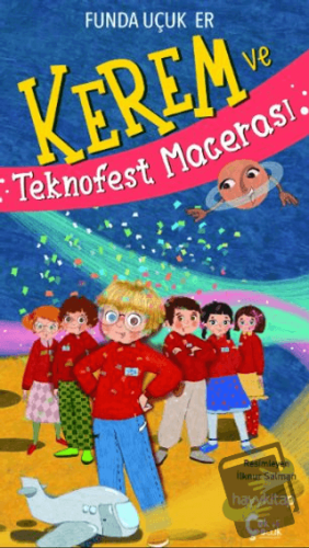 Kerem ve Teknofest Macerası - Funda Uçuk Er - ÇokÇocuk Kitap - Fiyatı 