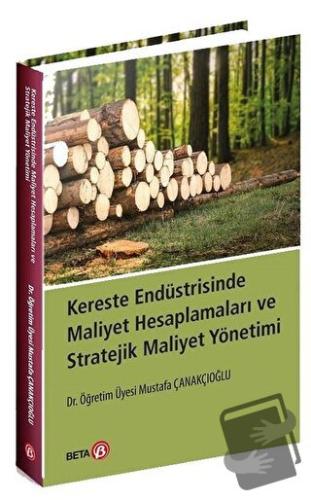 Kereste Endüstrisinde Maliyet Hesaplamaları ve Stratejik Maliyet Yönet