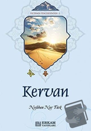 Kervan - Neslihan Nur Türk - Erkam Yayınları - Fiyatı - Yorumları - Sa