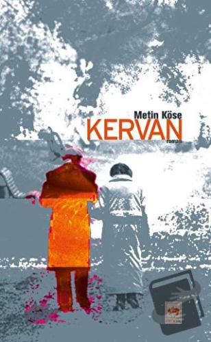 Kervan - Metin Köse - Ötüken Neşriyat - Fiyatı - Yorumları - Satın Al