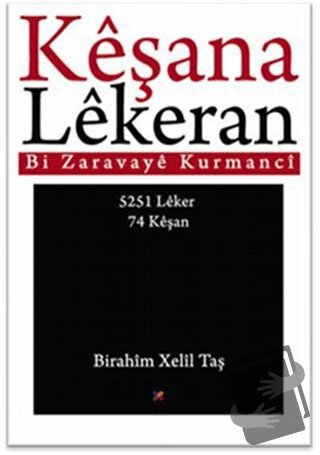 Keşana Lekeran - Birahim Xelil Taş - Lis Basın Yayın - Fiyatı - Yoruml