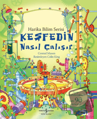 Keşfedin Nasıl Çalışır - Harika Bilim Serisi (Ciltli) - Conrad Mason -