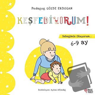 Keşfediyorum - Bebeğimle Okuyorum 6-9 Ay - Gözde Erdoğan - Masalperest