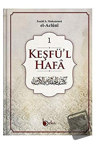 Keşfü'l-Hafa (4 Cilt Takım) (Ciltli) - İsmail b. Muhammed - Beka Yayın