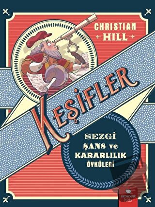 Keşifler - Sezgi Şans ve Kararlılık Öyküleri - Christian Hill - Redhou