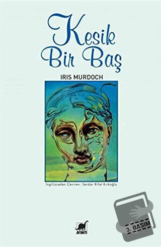 Kesik Bir Baş - Iris Murdoch - Ayrıntı Yayınları - Fiyatı - Yorumları 