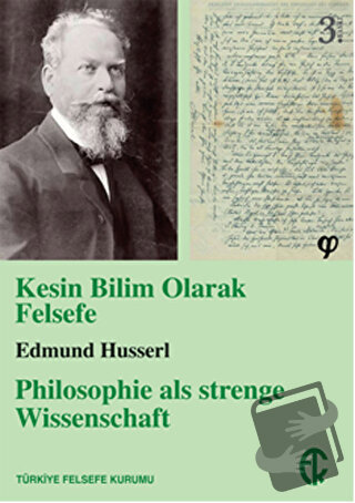 Kesin Bilim Olarak Felsefe - Edmund Husserl - Türkiye Felsefe Kurumu -