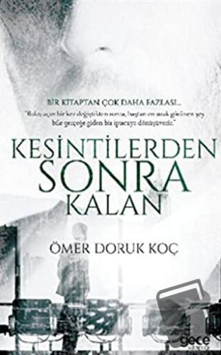 Kesintilerden Sonra Kalan - Ömer Doruk Koç - Gece Kitaplığı - Fiyatı -