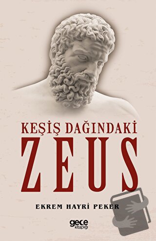 Keşiş Dağındaki Zeus - Ekrem Hayri Peker - Gece Kitaplığı - Fiyatı - Y