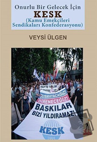 KESK (Kamu Emekçileri Sendikaları Konfederasyonu) - Veysi Ülgen - El Y