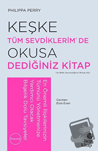 Keşke Tüm Sevdiklerim De Okusa Dediğiniz Kitap - Philippa Perry - Hep 