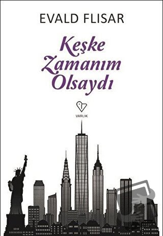 Keşke Zamanım Olsaydı - Evald Flisar - Varlık Yayınları - Fiyatı - Yor