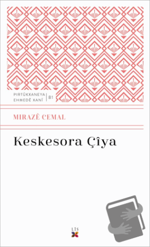 Keskesora Çiya - Miraze Cemal - Lis Basın Yayın - Fiyatı - Yorumları -