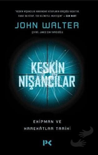 Keskin Nişancılar - John Walter - Profil Kitap - Fiyatı - Yorumları - 