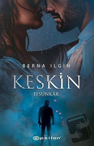 Keskin - Berna Ilgın - Epsilon Yayınevi - Fiyatı - Yorumları - Satın A