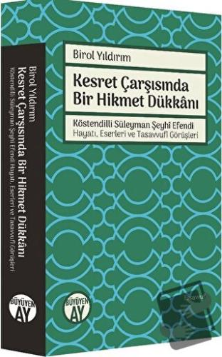 Kesret Çarşısında Bir Hikmet Dükkanı - Birol Yıldırım - Büyüyen Ay Yay