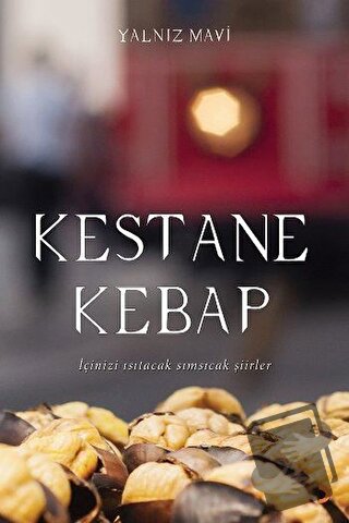 Kestane Kebap - Yalnız Mavi - Cinius Yayınları - Fiyatı - Yorumları - 