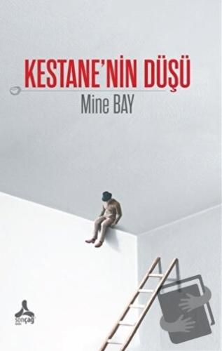 Kestane’nin Düşü - Mine Bay - Sonçağ Yayınları - Fiyatı - Yorumları - 