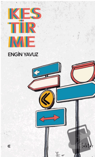 Kestirme - Engin Yavuz - Epona Kitap - Fiyatı - Yorumları - Satın Al