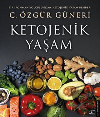 Ketojenik Yaşam - C. Özgür Güneri - Destek Yayınları - Fiyatı - Yoruml