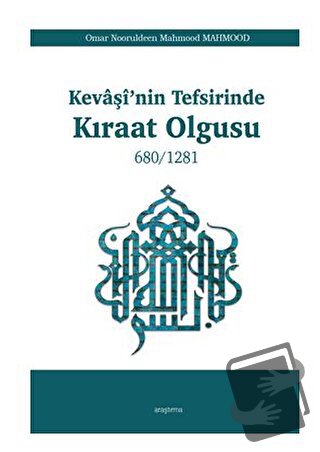 Kevaşi’nin Tefsirinde Kıraat Olgusu - Omar Nooruldeen Mahmood Mahmood 