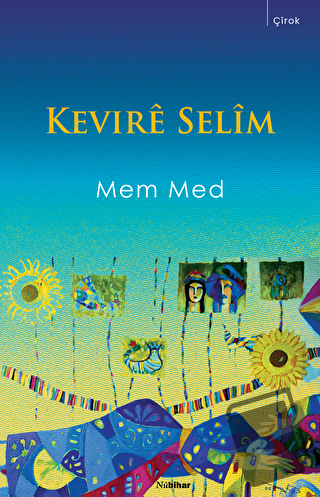 Kevire Selim - Mem Med - Nubihar Yayınları - Fiyatı - Yorumları - Satı