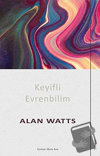 Keyifli Evrenbilim - Alan Watts - Sola Unitas - Fiyatı - Yorumları - S