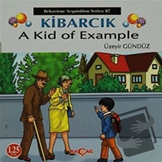 Kibarcık A Kid Of Example - Üzeyir Gündüz - Akçağ Yayınları - Fiyatı -