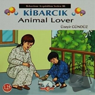 Kibarcık Animal Lover - Üzeyir Gündüz - Akçağ Yayınları - Fiyatı - Yor