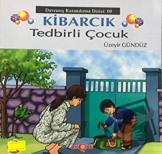 Kibarcık Tedbirli Çocuk - Üzeyir Gündüz - Akçağ Yayınları - Fiyatı - Y